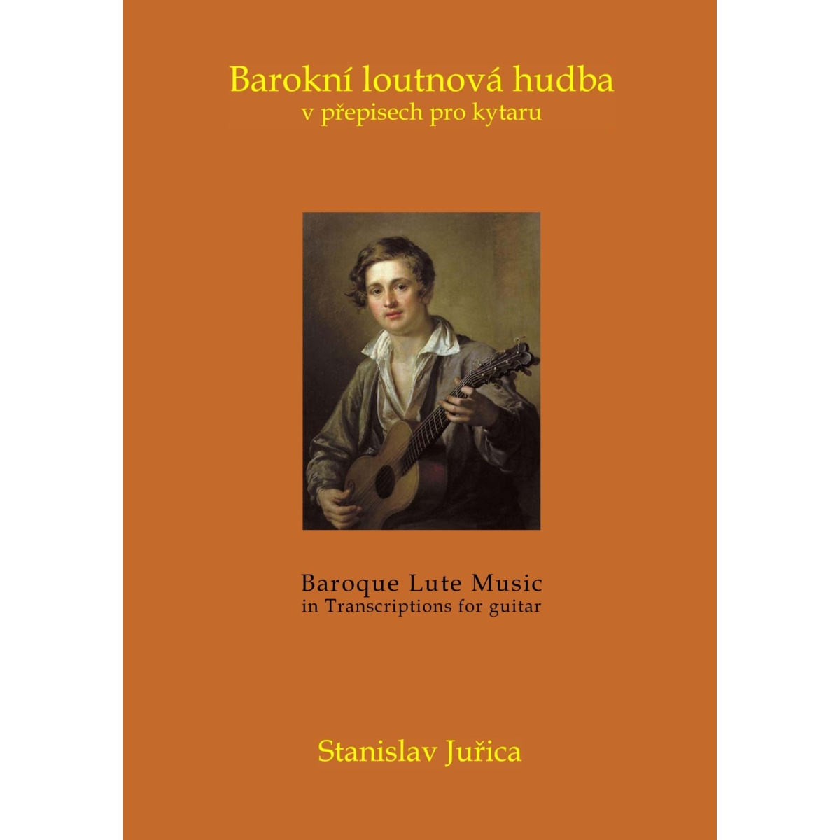 S. Juřica: Barokní loutnová hudba v přepisech pro kytaru