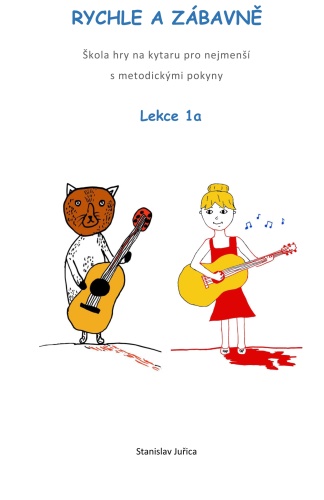 S. Juřica: Rychle a zábavně - Lekce 1 a 1a